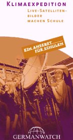 Download Flyer: "Klimaexpediton. Live-Satellitenbilder machen Schule" / Germanwatch