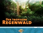 planet wissen: Multimedia-Galaxie: Der tropische Regenwald