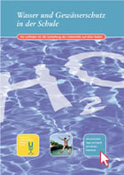Broschüre: Wasser und Gewässerschutz in der Schule