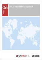 AIDS epidemic update 2006: UNAIDS-Report