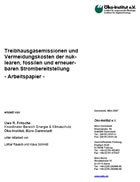 Arbeitspapier: Treibhausgasemissionen und Vermeidungskosten der nuklearen, fossilen und erneuerbaren Strombereitstellung / ko-Institut