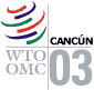 WTO Gipfeltreffen, Cancún, Mexiko