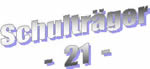 Schultr&auml;ger 21
